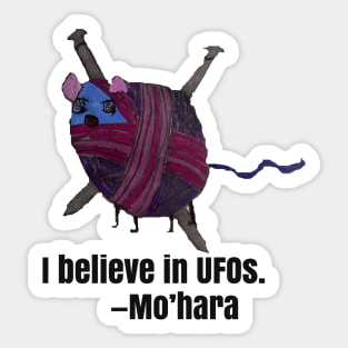 I Believe In UFOs--Mo'hara © Oddities Sticker